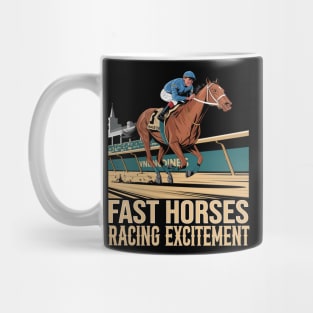 Fast Horses Derby horse race Mug